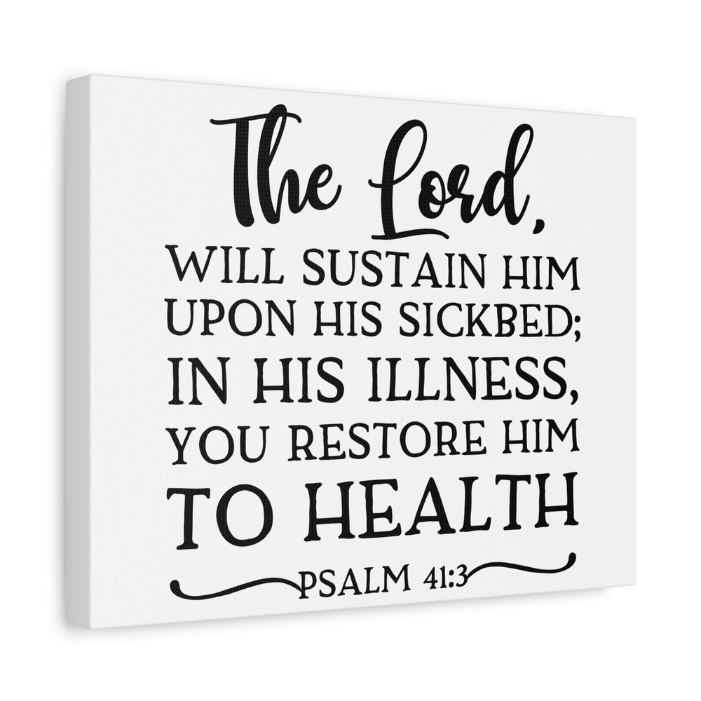 Scripture Canvas The Lord Will Psalm 41:3 Christian Wall Art Bible Verse Print